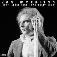 Morrison Van - Lion?S Share Club 1973 (Early Show) i gruppen VI TIPSER / Fredagsutgivelser / Fredag den 26:e Juli 2024 hos Bengans Skivbutik AB (5557178)