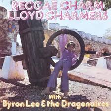 Lloyd Charmers & Byron Lee & The Dragonaires - Reggae Charm i gruppen VI TIPSER / Fredagsutgivelser / Fredag den 9:e augusti hos Bengans Skivbutik AB (5557242)