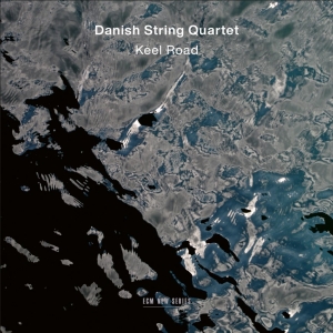 Danish String Quartet - Keel Road i gruppen VI TIPSER / Fredagsutgivelser / Fredag den 30:e augusti 2024 hos Bengans Skivbutik AB (5557267)