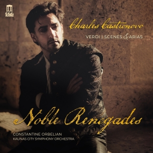 Charles Castronovo Constantine Orb - Verdi: Scenes & Arias - Noble Reneg i gruppen VI TIPSER / Fredagsutgivelser / Fredag den 6:e september 2024 hos Bengans Skivbutik AB (5557282)