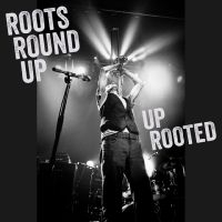 Roots Round Up - Up Rooted i gruppen VI TIPSER / Fredagsutgivelser / Fredag den 23:e augusti hos Bengans Skivbutik AB (5557433)