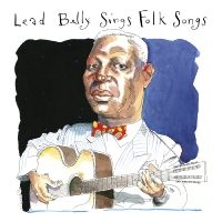 Lead Belly - Sings Folk Songs i gruppen VI TIPSER / Fredagsutgivelser / Fredag den 23:e augusti hos Bengans Skivbutik AB (5557440)