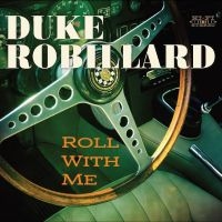 Robillard Duke - Roll With Me i gruppen VI TIPSER / Fredagsutgivelser / Fredag den 30:e augusti 2024 hos Bengans Skivbutik AB (5557446)