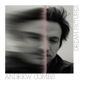 Combs Andrew - Dream Pictures i gruppen VI TIPSER / Fredagsutgivelser / Fredag den 6:e september 2024 hos Bengans Skivbutik AB (5557494)