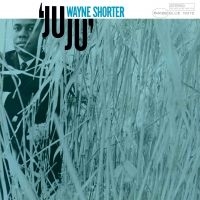 Wayne Shorter - Juju i gruppen VI TIPSER / Fredagsutgivelser / Fredag den 16:e augusti hos Bengans Skivbutik AB (5557583)