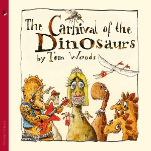 Thomas J. Woods - The Carnival Of The Dinosaurs (Narr i gruppen VI TIPSER / Julegavetips CD hos Bengans Skivbutik AB (5557653)