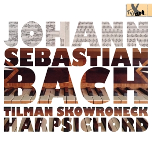 Tilman Skowroneck - Bach: Works For Cembalo i gruppen VI TIPSER / Julegavetips CD hos Bengans Skivbutik AB (5557740)