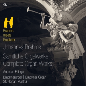 Andreas Etlinger - Brahms: Complete Organ Works i gruppen VI TIPSER / Julegavetips CD hos Bengans Skivbutik AB (5557743)