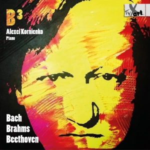 Alexei Kornienko - B 3 - Bach-Brahms-Beethoven - Works i gruppen CD / Klassisk hos Bengans Skivbutik AB (5557754)