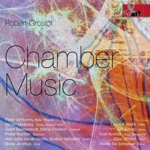 Robert Groslot - Chamber Music i gruppen VI TIPSER / Julegavetips CD hos Bengans Skivbutik AB (5557764)