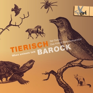 Nel Dolce Das Kölner Barockensembl - Tierisch Barock - When Animals Talk i gruppen VI TIPSER / Julegavetips CD hos Bengans Skivbutik AB (5557803)