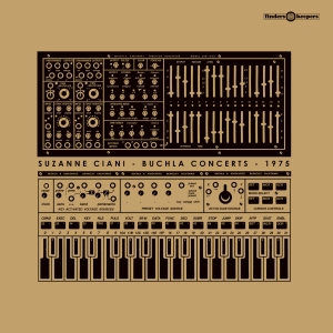 Suzanne Ciani - Buchla Concerts 1975 i gruppen VI TIPSER / Fredagsutgivelser / Fredag den 2:e augusti hos Bengans Skivbutik AB (5557885)