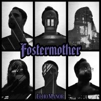 Fostermother - Echo Manor i gruppen VI TIPSER / Fredagsutgivelser / Fredag den 23:e augusti hos Bengans Skivbutik AB (5558024)