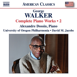 Alexandre Dossin University Of Ore - George Walker: Complete Piano Works i gruppen VI TIPSER / Fredagsutgivelser / Fredag den 23:e augusti hos Bengans Skivbutik AB (5558085)