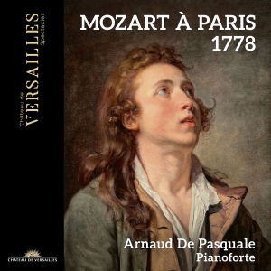 Arnaud De Pasquale - Mozart A Paris 1778 i gruppen VI TIPSER / Fredagsutgivelser / Fredag den 23:e augusti hos Bengans Skivbutik AB (5558121)