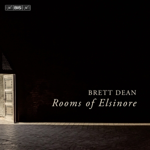 Swedish Chamber Orchestra - Brett Dean: Rooms Of Elsinore i gruppen VI TIPSER / Fredagsutgivelser / Fredag den 23:e augusti hos Bengans Skivbutik AB (5558217)