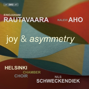 Helsinki Chamber Choir Nils Schwec - Rautavaara & Aho: Joy & Asymmetry i gruppen VI TIPSER / Fredagsutgivelser / Fredag den 30:e augusti 2024 hos Bengans Skivbutik AB (5558219)