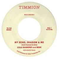 Cold Diamond & Mink & Jonny Benavid - My Echo, Shadow And Me Instrumental i gruppen VI TIPSER / Fredagsutgivelser / Fredag den 16:e augusti hos Bengans Skivbutik AB (5558244)