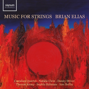 Castalian Quartet - Brian Elias: Music For Strings i gruppen VI TIPSER / Fredagsutgivelser / Fredag den 20:e september 2024 hos Bengans Skivbutik AB (5558357)