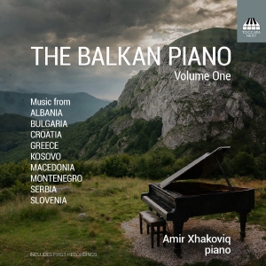 Amir Xhakoviq - The Balkan Piano, Vol. 1 i gruppen VI TIPSER / Fredagsutgivelser / Fredag den 20:e september 2024 hos Bengans Skivbutik AB (5558446)