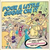 Various Artists - Pour A Little Sugar On It - The Che i gruppen VI TIPSER / Fredagsutgivelser / Fredag den 27:e september 2024 hos Bengans Skivbutik AB (5558523)