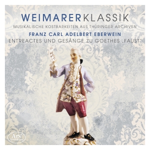 Friedrich Carl Adelbert Eberwein - Friedrich Carl Adelbert Eberwein - i gruppen VI TIPSER / Julegavetips CD hos Bengans Skivbutik AB (5558575)