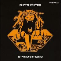 Rhythm-Ites - Stand Strong i gruppen VI TIPSER / Fredagsutgivelser / Fredag den 16:e augusti hos Bengans Skivbutik AB (5558678)