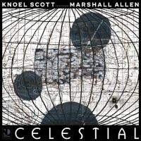 Scott Knoel Ft. Marshall Allen - Celestial i gruppen VINYL / Jazz hos Bengans Skivbutik AB (5558924)