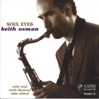 Keith Oxman - Soul Eyes i gruppen CD / Jazz hos Bengans Skivbutik AB (5558972)