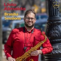 Livio Almeida - Brasília Sessions i gruppen VI TIPSER / Fredagsutgivelser / Fredag den 9:e augusti hos Bengans Skivbutik AB (5559030)