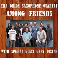 The Orion Saxophone Quartet & Gary - Among Friends i gruppen CD / Jazz hos Bengans Skivbutik AB (5559063)