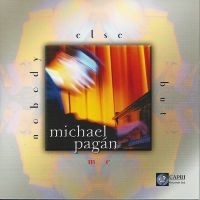 Michael Pagan - Nobody Else But Me i gruppen CD / Jazz hos Bengans Skivbutik AB (5559098)