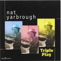 Nat Yarbrough - Triple Play i gruppen CD / Jazz hos Bengans Skivbutik AB (5559101)