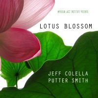 Jeff Colella & Putter Smith - Lotus Blossom i gruppen CD / Jazz hos Bengans Skivbutik AB (5559120)