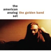 The American Analog Set - The Golden Band i gruppen VI TIPSER / Fredagsutgivelser / Fredag den 30:e augusti 2024 hos Bengans Skivbutik AB (5559191)