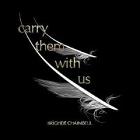 Chaimbeul Brighde - Carry Them With Us i gruppen VINYL / Svensk FolkeMusikkk hos Bengans Skivbutik AB (5559278)