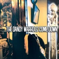 Dandy Warhols The - ...The Dandy Warhols Come Down i gruppen VI TIPSER / Fredagsutgivelser / Fredag den 20:e september 2024 hos Bengans Skivbutik AB (5559301)