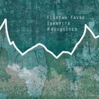 Favre Florian - Idantita #Revisited i gruppen CD / Jazz hos Bengans Skivbutik AB (5559370)