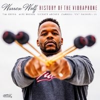 Warren Wolf - History Of The Vibraphone (Black Vi i gruppen VI TIPSER / Fredagsutgivelser / Fredag den 23:e augusti hos Bengans Skivbutik AB (5559488)