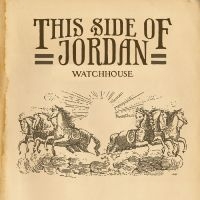 Watchhouse - This Side Of Jordan (Gold Vinyl) i gruppen VI TIPSER / Fredagsutgivelser / Fredag den 13:e september 2024 hos Bengans Skivbutik AB (5559498)