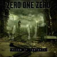 Zero One Zero - Traces Of Yesterday i gruppen VI TIPSER / Fredagsutgivelser / Fredag den 20:e september 2024 hos Bengans Skivbutik AB (5559510)