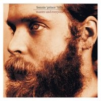 Bonnie 'Prince' Billy - Master & Everyone i gruppen Minishops /  hos Bengans Skivbutik AB (5559559)