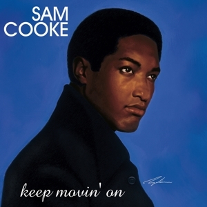 Sam Cooke - Keep Movin' On i gruppen CD / RnB-Soul hos Bengans Skivbutik AB (5559618)