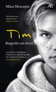 Måns Mosesson - Tim: Biografin Om Avicii i gruppen PocketBøker hos Bengans Skivbutik AB (5559636)