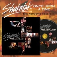 Shakatak - Once Upon A Time (Acoustic Sessions i gruppen VI TIPSER / Fredagsutgivelser / Fredag den 27:e september 2024 hos Bengans Skivbutik AB (5559759)