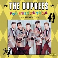 Duprees The - You Belong To Me i gruppen CD / Pop-Rock hos Bengans Skivbutik AB (5559920)