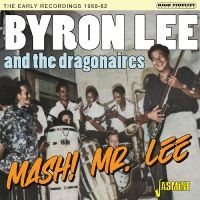 Byron Lee And The Dragonaires - Mash! Mr Lee - The Early Recordings i gruppen CD / Pop-Rock hos Bengans Skivbutik AB (5559922)