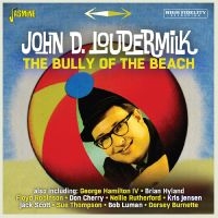 Loudermilk John D. - The Bully Of The Beach i gruppen CD / Pop-Rock hos Bengans Skivbutik AB (5559927)