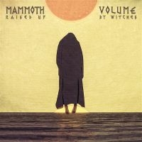 Mammoth Volume - Raised Up By Witches (Blue/Orange G i gruppen VI TIPSER / Fredagsutgivelser / Fredag den 23:e augusti hos Bengans Skivbutik AB (5559944)