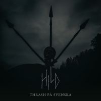 Hild - Thrash På Svenska (Digipack) i gruppen VI TIPSER / Fredagsutgivelser /  hos Bengans Skivbutik AB (5559960)